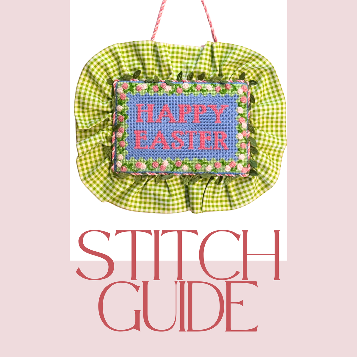 Stitch Guide for Nash & Daughters - Happy Easter Sign - Wholesale